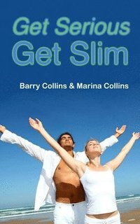 bokomslag Get Serious Get Slim
