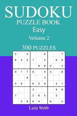 300 Easy Sudoku Puzzle Book: Volume 2 1