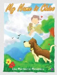 bokomslag My Name is Chico: Story for Children