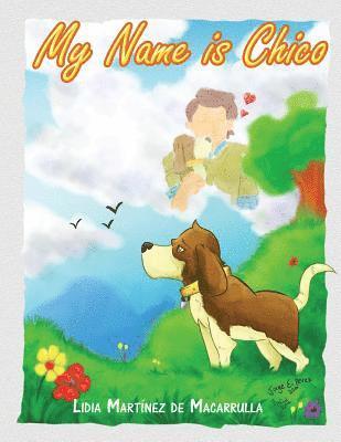 My Name is Chico: Story for Children 1