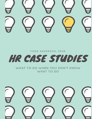 bokomslag HR Case Studies....: What to do When you Don't Know What to do.