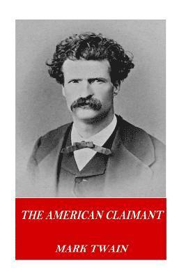 Mark Twain - The American Claimant, Häftad