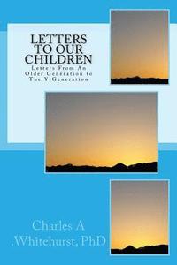 bokomslag Letters to Our Children: Letters From An Older Generation To The Y-Generation