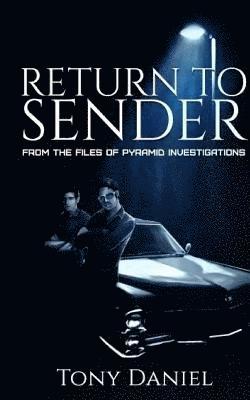 Return to Sender: From the Files of Pyramid Investigations 1