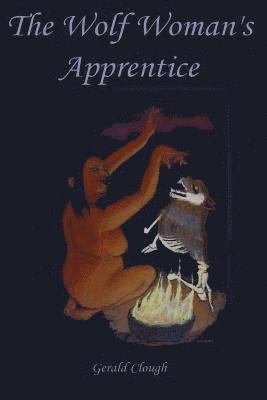 The Wolf Woman's Apprentice 1