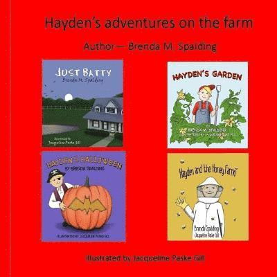 Hayden's Adventures on the Farm 1