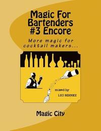 bokomslag Magic For Bartenders #3 Encore