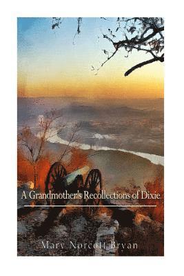 bokomslag A Grandmother's Recollections of Dixie