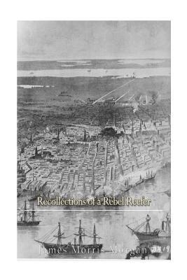James Morris Morgan - Recollections of a Rebel Reefer, Häftad