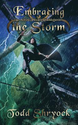 Todd Shryock - Embracing the Storm, Häftad