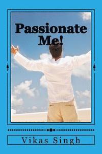 bokomslag Passionate Me!: Let the emotions speak