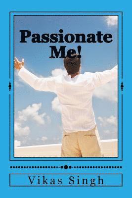 Passionate Me!: Let the emotions speak 1