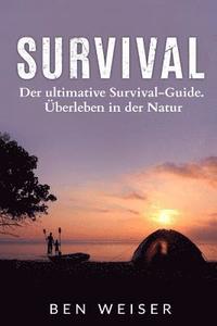 bokomslag Survival: Der ultimative Survival-Guide. Überleben in der Natur