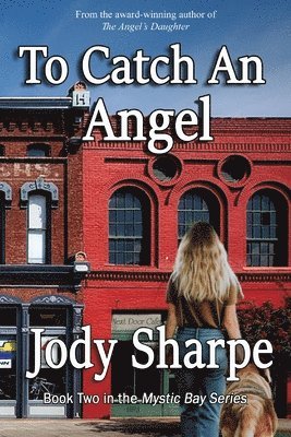 Jody Sharpe - To Catch an Angel, Häftad