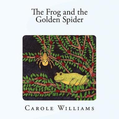 bokomslag The Frog and the Golden Spider