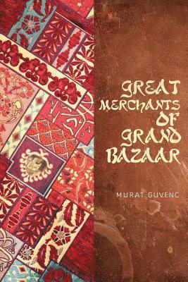 Great Merchants of Grand Bazaar 1