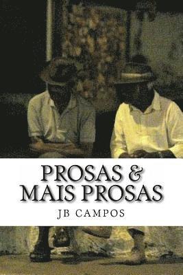 Prosas & Mais Prosas: Conversas - poemas e posias 1