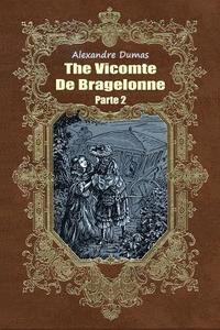 bokomslag The Vicomte De Bragelonne Parte 2