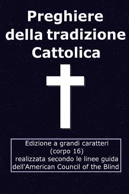 bokomslag Preghiere della tradizione Cattolica