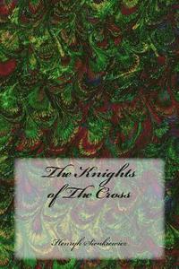 bokomslag The Knights of the Cross