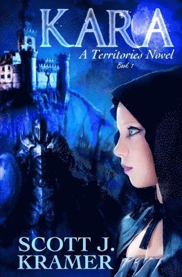 Kara: A Territories Novel 1