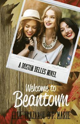 bokomslag Welcome to Beantown: A Boston Belles Novel