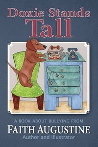 bokomslag Doxie Stands Tall: A book about bullying