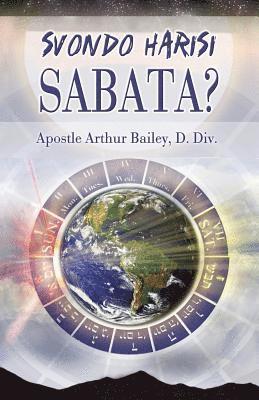 Arthur Bailey, Higher Heart Productions - Svondo Harisi Sabata?: Sunday Is Not the Sabbath? (Shona), Häftad. Tillgänglighet: Lägg i varukorg