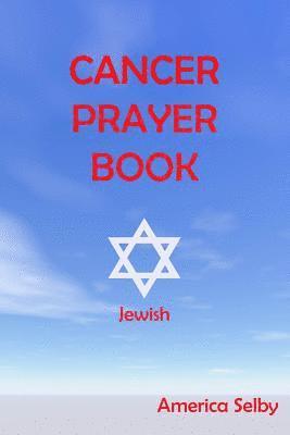 bokomslag Cancer Prayer Book Jewish Faith: Jewish Faith Cancer Prayer Book