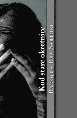 Radojka Rea Sartori, Radojka Rea Sartori - Kod Stare Okretnice, Häftad