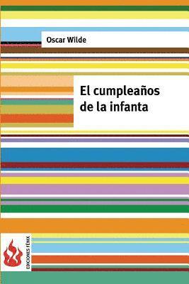 bokomslag El cumpleaños de la Infanta: (low csot). Edición limitada