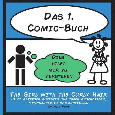 Das 1. Comic-Buch: hilft Menschen mit Asperger Syndrom und ihren Angehörigen, miteinander zu kommunizieren 1