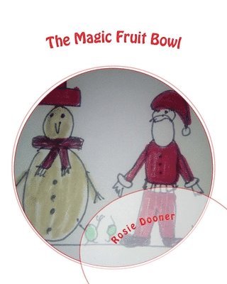 bokomslag The Magic Fruit Bowl: Christmas Time