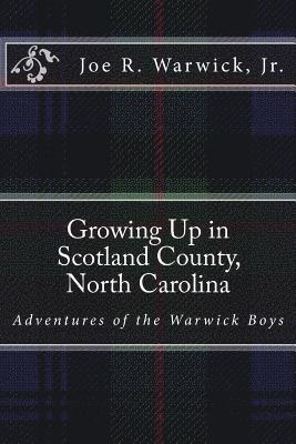 bokomslag Growing Up in Scotland County, North Carolina