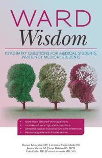 bokomslag Ward Wisdom: Psychiatry Questions for Medical Students, Written by Medical Students