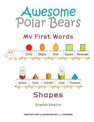 Awesome Polar Bears: My First Words (Shapes) [English Edition] 1