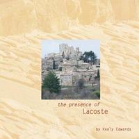 bokomslag The Presence of Lacoste