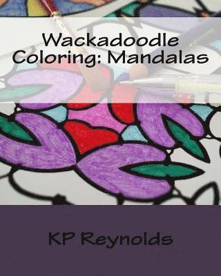 Wackadoodle Coloring: Mandalas 1