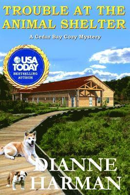 Dianne Harman - Trouble at the Animal Shelter, Häftad