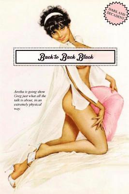 Back to Back Black: Their Next-Door Interracial Intimacy 1