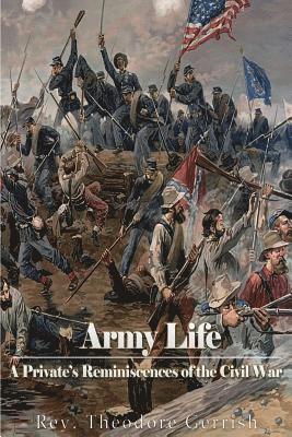 bokomslag Army Life: A Private's Reminiscences of the Civil War