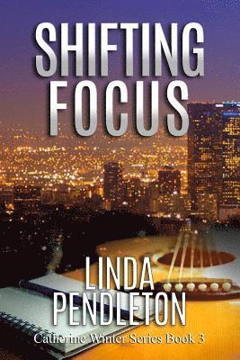 Linda Pendleton - Shifting Focus: Catherine Winter, Private Investigator, Häftad