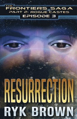 Ep.#3 - 'Resurrection' 1