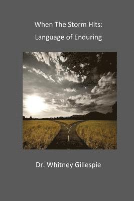 When The Storm Hits: Language of Enduring 1