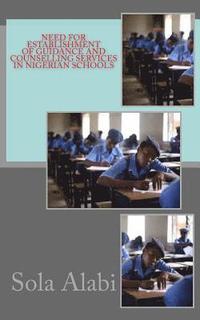 bokomslag Need for Establishment of Guidance and Counselling Services in Nigerian Schools