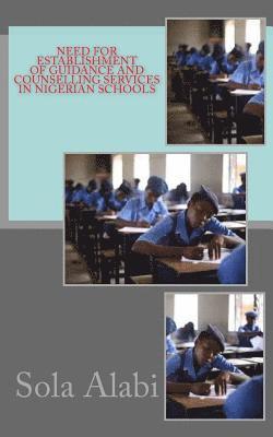 Need for Establishment of Guidance and Counselling Services in Nigerian Schools 1