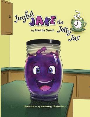 Brenda Swain - Joyful Jake the Jelly Jar, Häftad