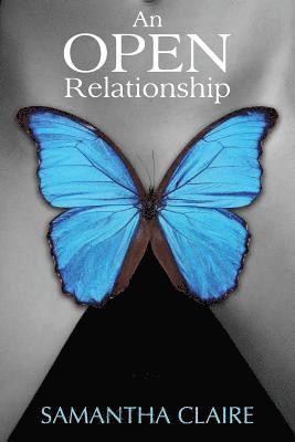 Samantha Claire - An Open Relationship, Häftad