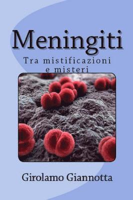 Girolamo Giannotta - Meningiti: Tra mistificazioni e misteri, Häftad