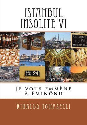 bokomslag Istanbul Insolite VI: Je vous emmène à Eminönü